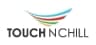 Touch N Chill